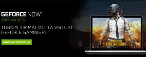 NVIDIA 发表 GeForce NOW， 让 Mac 玩大型 PC 游戏