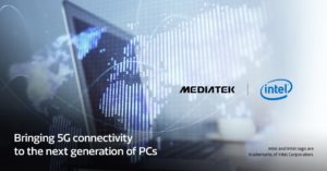 【最新】联发科英特尔强强联手，内建 5G 数据芯片 PC 2021 年问世